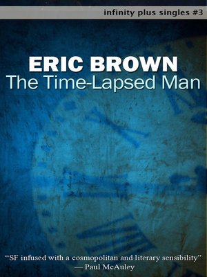 cover image of The Time-Lapsed Man